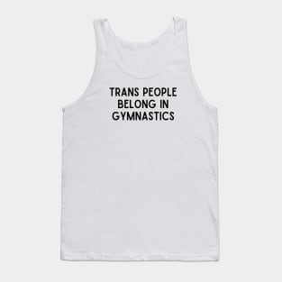 Trans People Belong in Gymnastics Tank Top